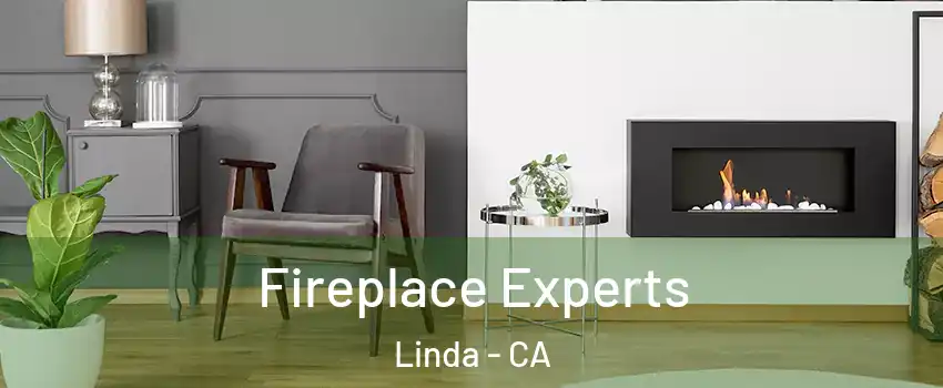  Fireplace Experts Linda - CA